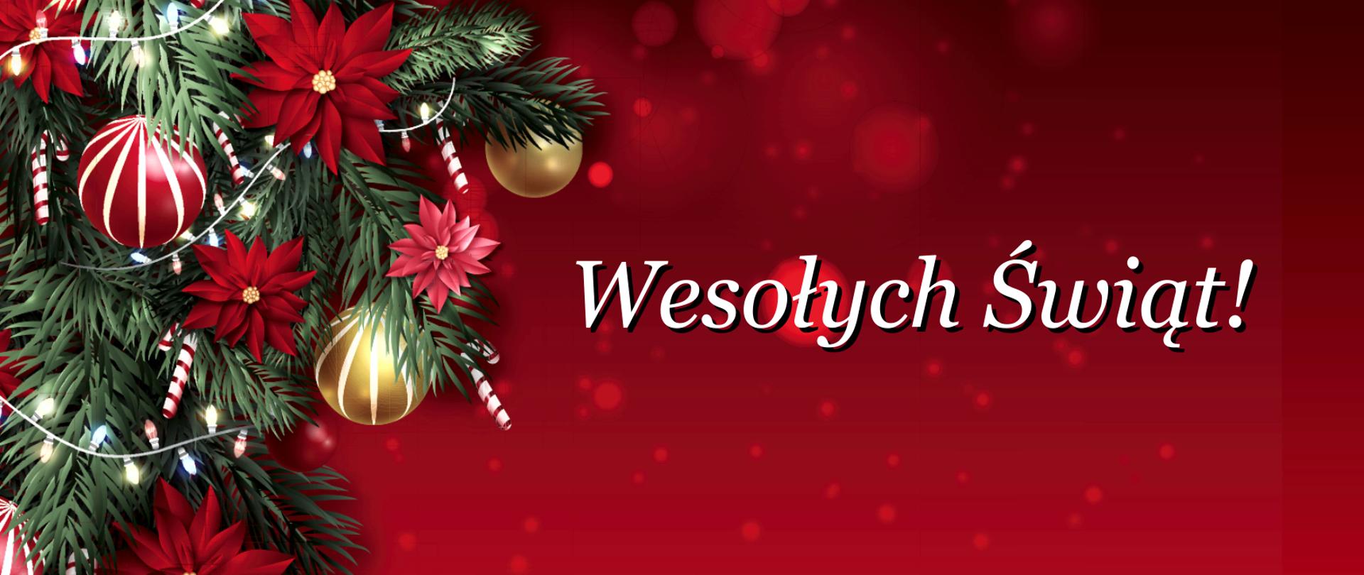 Kartka świąteczna. Na czerwonym tle, z lewej strony fragment choinki świątecznej, ozdobionej bombkami, światełkami i kwiatami. Na środku napis wesołych świąt