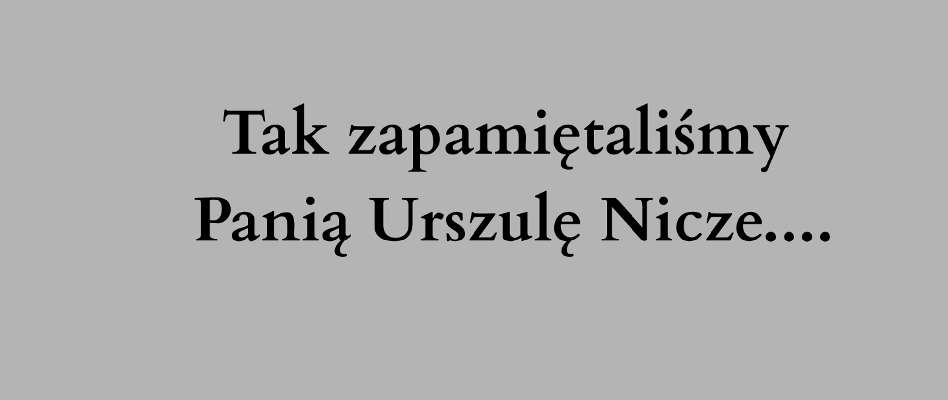 Wspomnienie o Pani U. Nicze