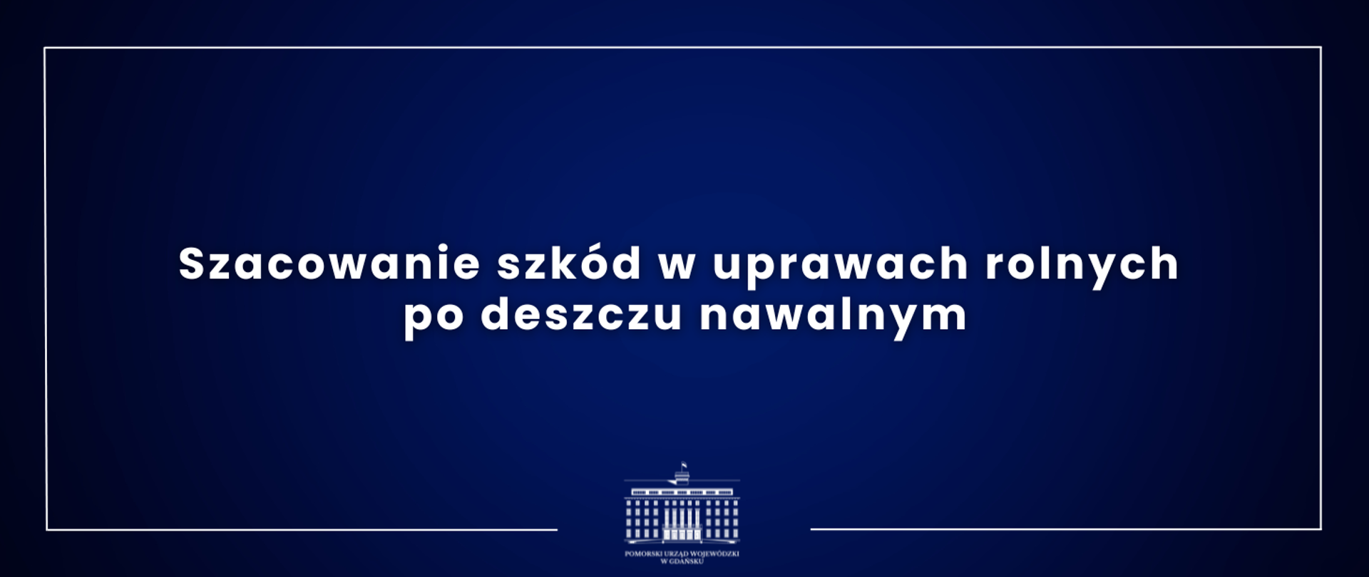 granatowa grafika z napisem szacowanie szkód w uprawach rolnych po deszczu nawalnym