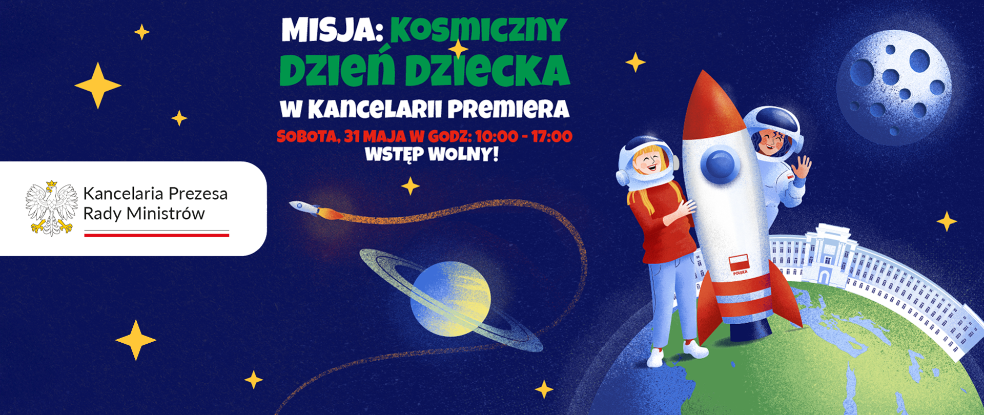 Plakat z tekstem. Misja: kosmiczny dzień dziecka w kancelarii premiera, sobota, 31 maja w godz. 10.00 - 17.00, wstęp wolny