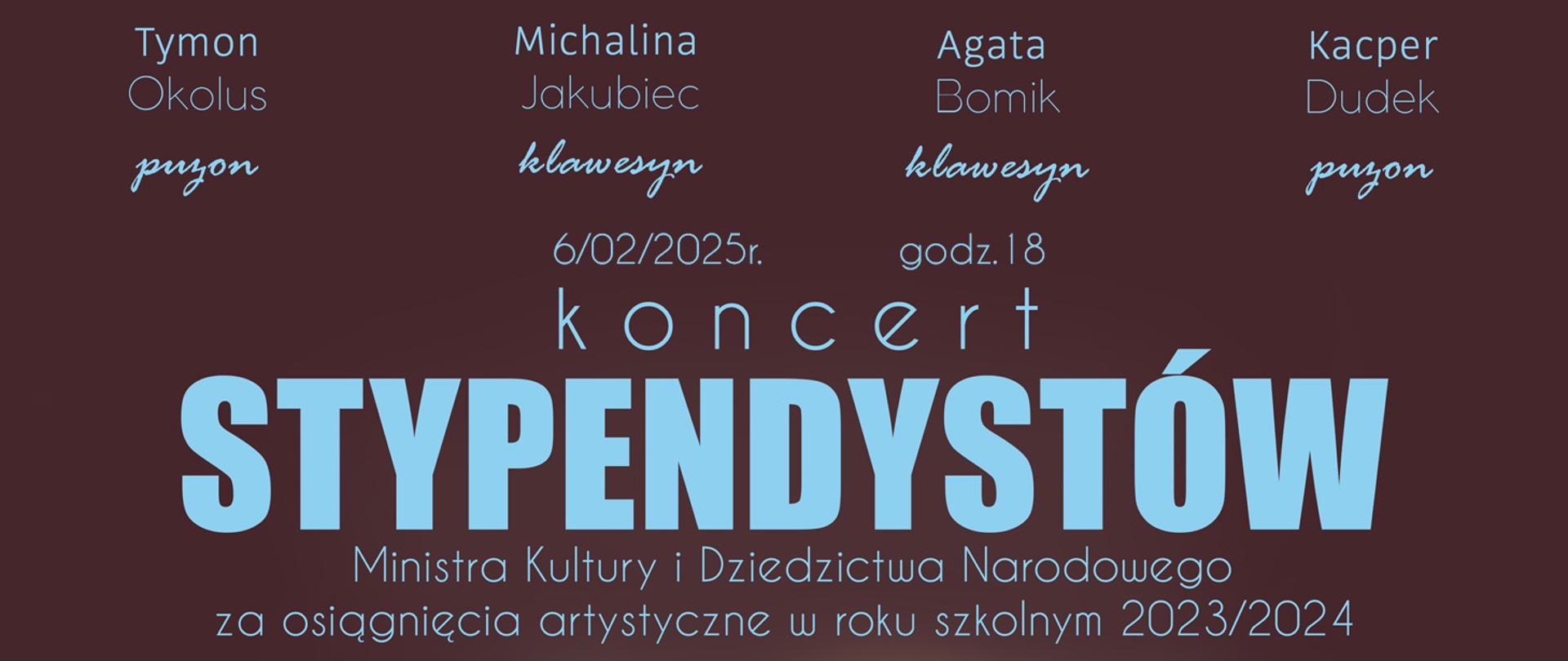 plakat koncertu stypendystów, imiona i nazwiska wykonawców na brązowym tle. 