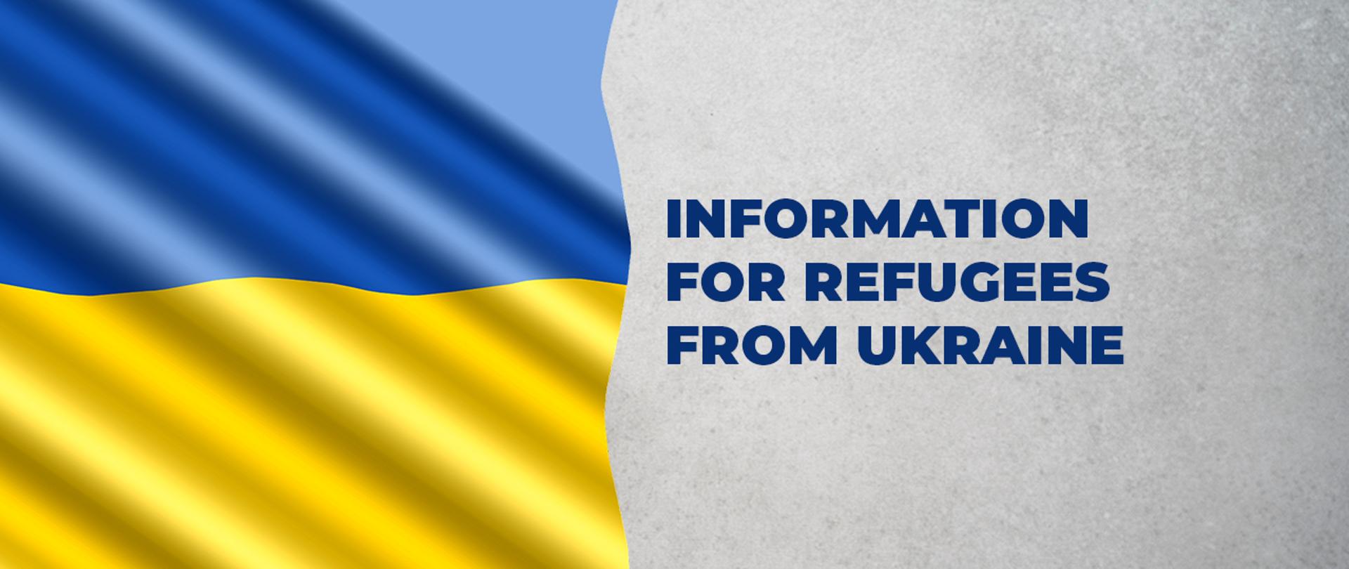 The graphic shows the flag of Ukraine on the left side, on the right side the text: Information for refugees from Ukraine.
