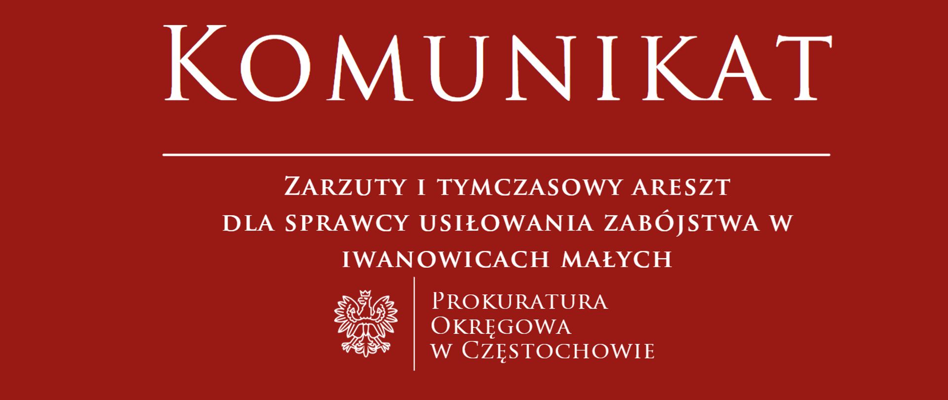 Zarzuty i tymczasowy areszt dla sprawcy usiłowania zabójstwa w Iwanowicach Małych