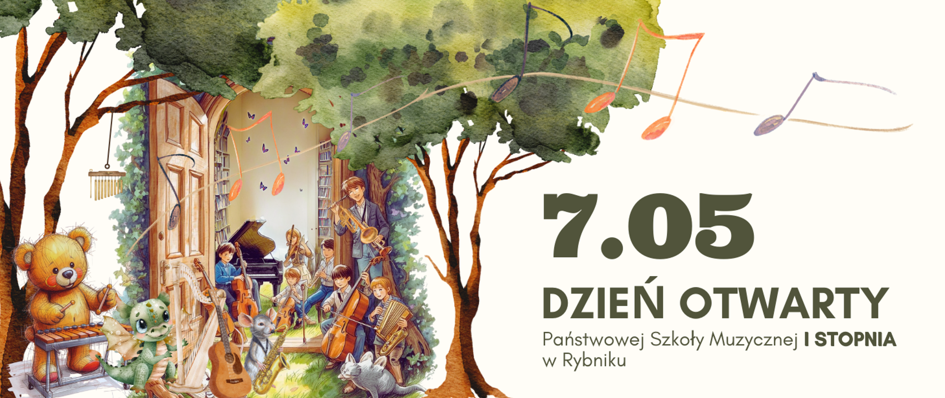 Na banerze widać kolorową, bajkową ilustrację przedstawiającą scenę muzyczną w otoczeniu drzew. Po lewej stronie znajduje się otwarte drzwi, przez które widać grupę dzieci grających na różnych instrumentach — m.in. na skrzypcach, fortepianie, gitarze i flecie. Obok nich stoją miś grający na marimbie, zielony smok grający na harfie i mysz grająca na saksofonie, co nadaje całości przyjazny, dziecięcy charakter.
Nad sceną unoszą się kolorowe nuty, które zdają się płynąć w powietrzu, tworząc wrażenie muzycznej atmosfery. Po prawej stronie baneru znajduje się tekst:
„7.05 DZIEŃ OTWARTY Państwowej Szkoły Muzycznej I stopnia w Rybniku”
Całość utrzymana jest w ciepłych, pastelowych barwach, co nadaje banerowi radosny i zachęcający wygląd.