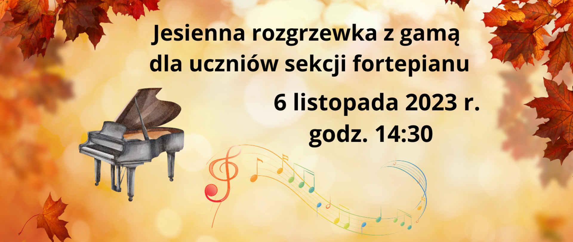 baner o pomarańczowym tle, w ramce jesienne liście, na środku opis wydarzenia, ikonografia fortepianu oraz kolorowe nuty