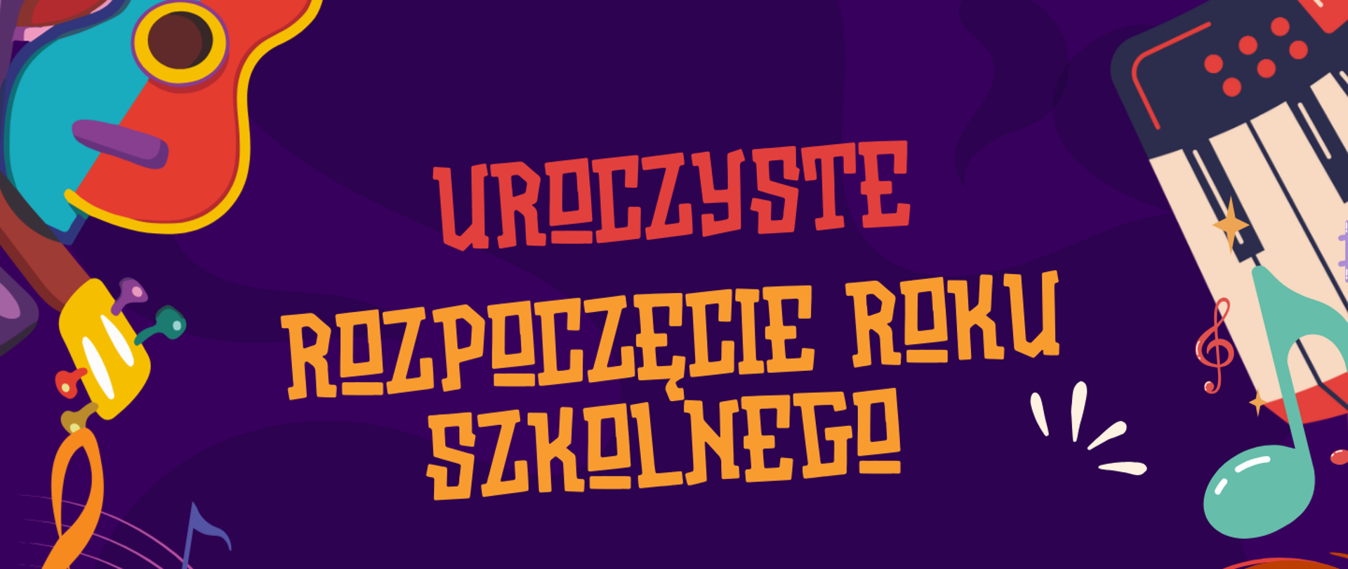 Plakat na ciemnofioletowym tle z falującym wzorem. Główne hasło w dużych, żółtopomarańczowych literach: ‘Uroczyste rozpoczęcie roku szkolnego’. Poniżej na białej wstędze data ‘2025/2026’. Po prawej w pomarańczowym okręgu napis ‘1 września’. Niżej dwie pomarańczowe tabliczki z godzinami: ‘Godz. 16:00 – kl. I–III/6, I/4’ oraz ‘Godz. 17:00 – kl. IV–VI/6, II–IV/4’. Na żółtej wstędze napis ‘Sala koncertowa’. U góry drobny napis: ‘Państwowa Szkoła Muzyczna im. I.J. Paderewskiego w Olecku’. Plakat zdobią kolorowe motywy muzyczne: po lewej gitara i nuty na pięciolinii, u góry po prawej fragment klawiatury, na dole po prawej duży saksofon, na dole po lewej złota płyta winylowa i fragment retro radia. Kolorystyka: fioletowe tło; napisy w żółci, pomarańczu i czerwieni; akcenty turkusowe i białe