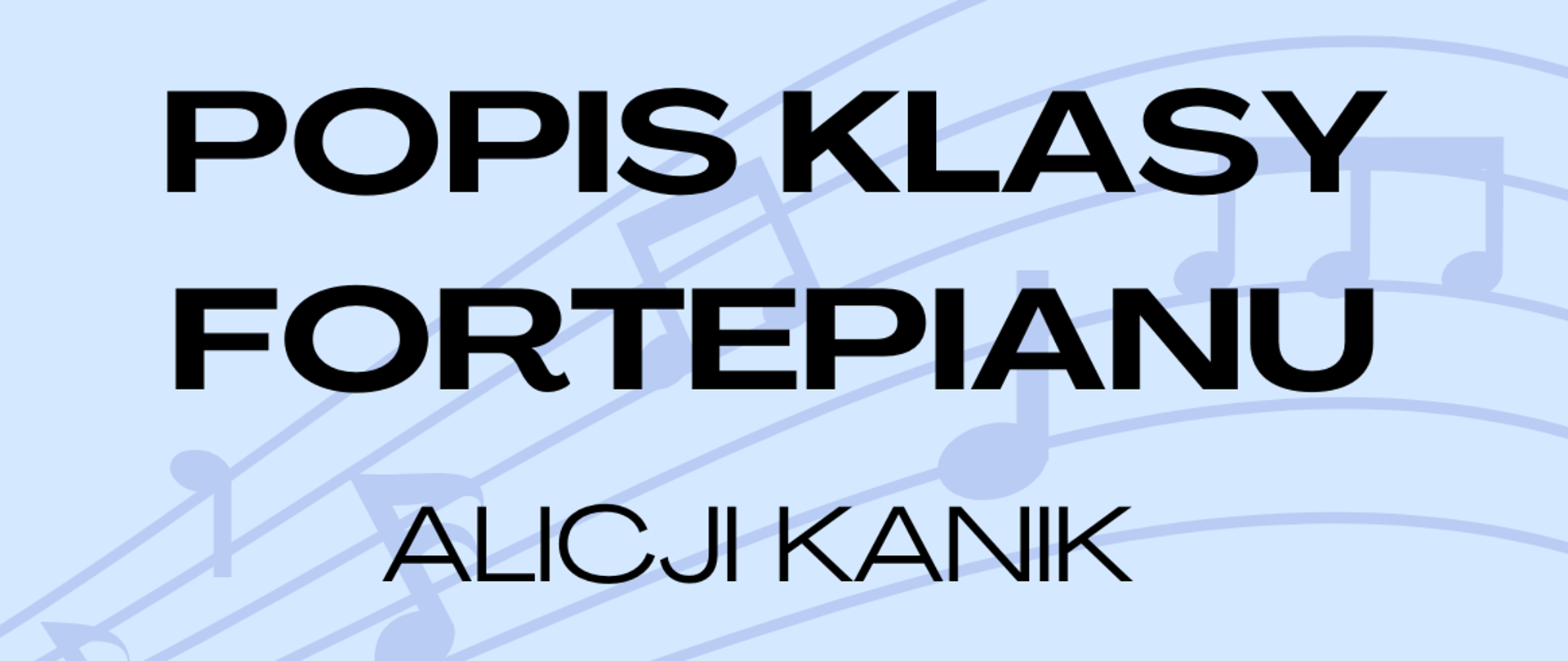 Popis klasy fortepianu Alicji Kanik - 12.05.2026 r.