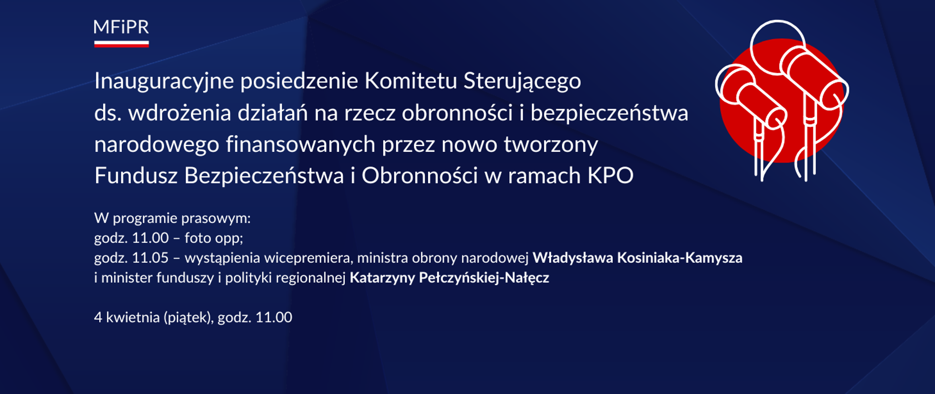 Zaproszenie na inauguracyjne posiedzenie Komitetu Sterującego ds. wdrożenia działań na rzecz obronności i bezpieczeństwa narodowego finansowanych przez nowo tworzony Fundusz Bezpieczeństwa i Obronności
