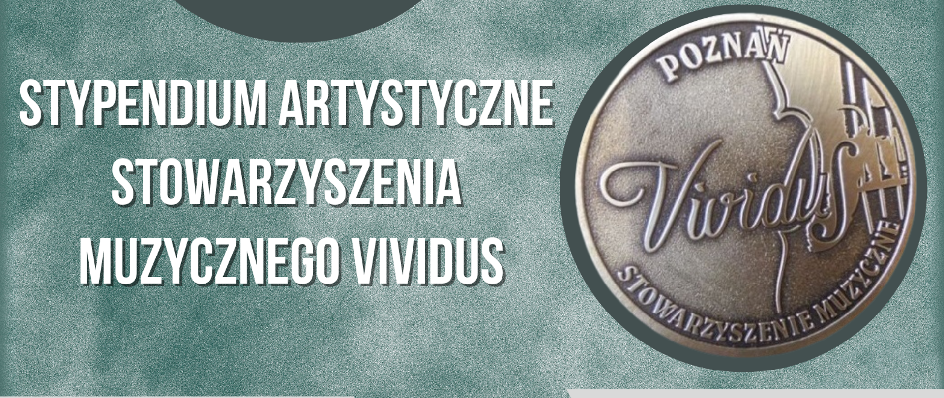 Grafika informacyjna o stypendium artystycznym Stowarzyszenia Muzycznego Vividus w Poznaniu. Na zielonym tle widoczny jest napis „Stypendium Artystyczne Stowarzyszenia Muzycznego Vividus”, data zgłoszeń do 16.01.2026 oraz link do szczegółów na stronie gov.pl. Po prawej stronie znajduje się okrągłe logo stowarzyszenia Vividus.