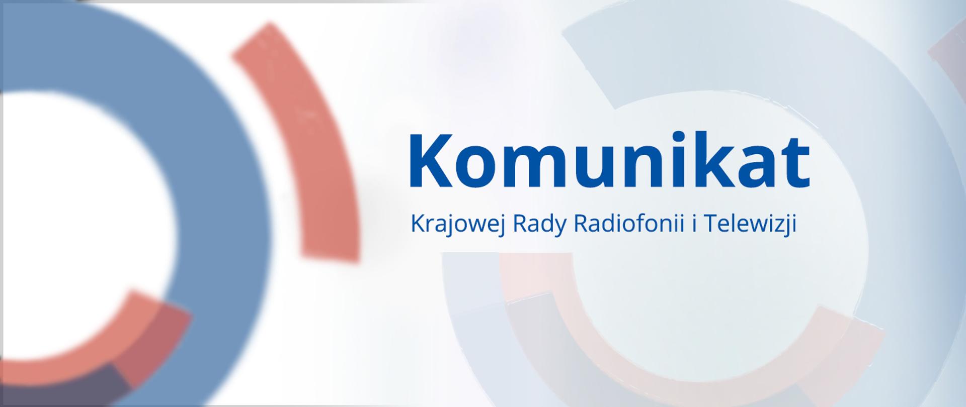 Komunikat KRRiT, w tle kółka ze znaku geograficznego KRRiT 
