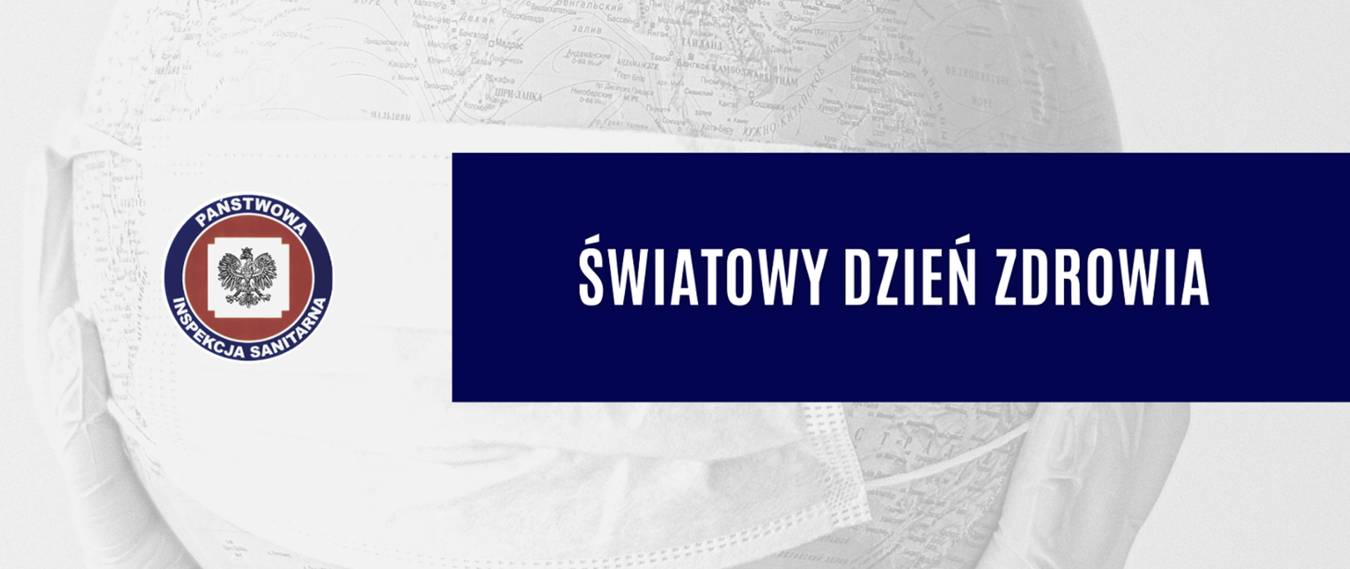 Grafika przedstawia napis światowy dzień zdrowia i logo Państwowej Inspekcji Sanitarnej na tle globusa z naciągniętą maseczką.
