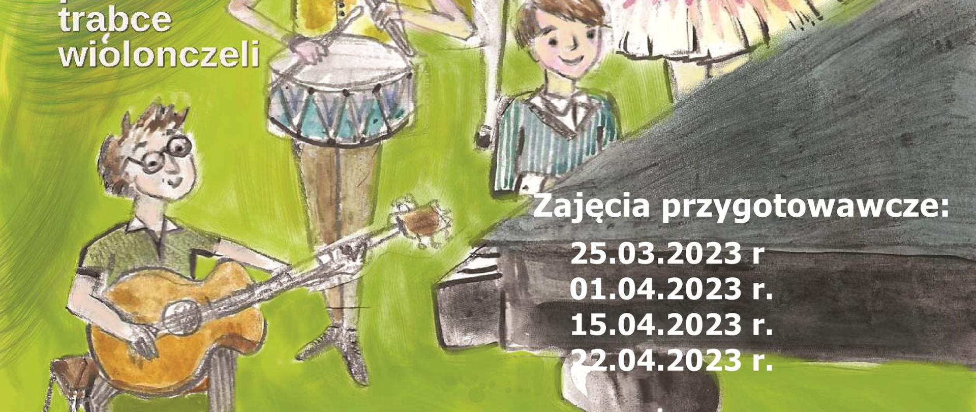 plakat zielone tło, grafika przedstawiające grające dzieci na różnych instrumentach, w treść - Państwowa Szkoła Muzyczna w Kutnie zaprasza dzieci do nauki gry na instrumentach, zajęcia przygotowawcze odbywać się będą 25 marca, 1, 15, 22 kwietnia 2023