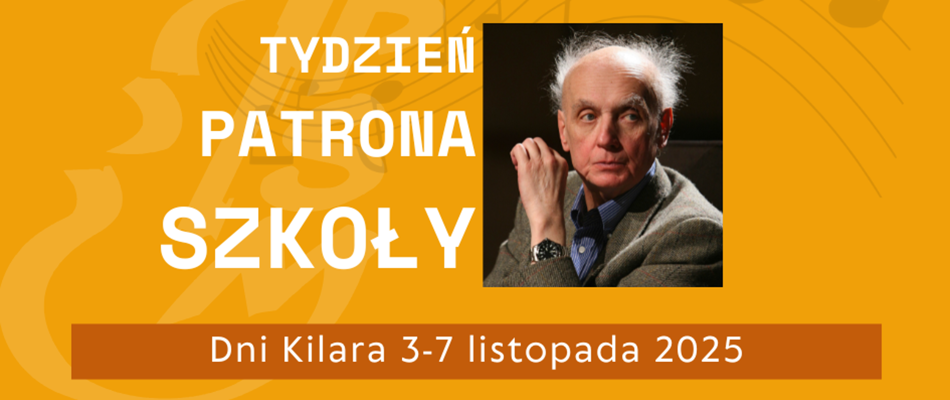 Plakat z napisem Tydzień Patrona Szkoły Dni Kilara 3-7 listopada 2025