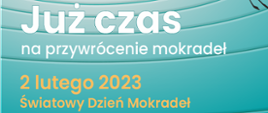 Światowy Dzień Mokradeł 2023