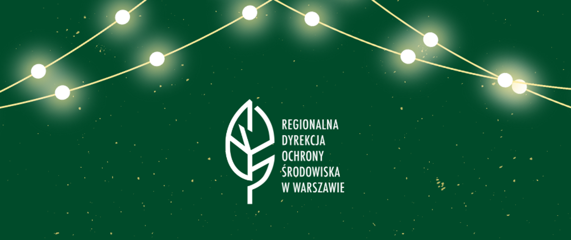 Życzenia od Regionalnego Dyrektora i Regionalnego Konserwatora