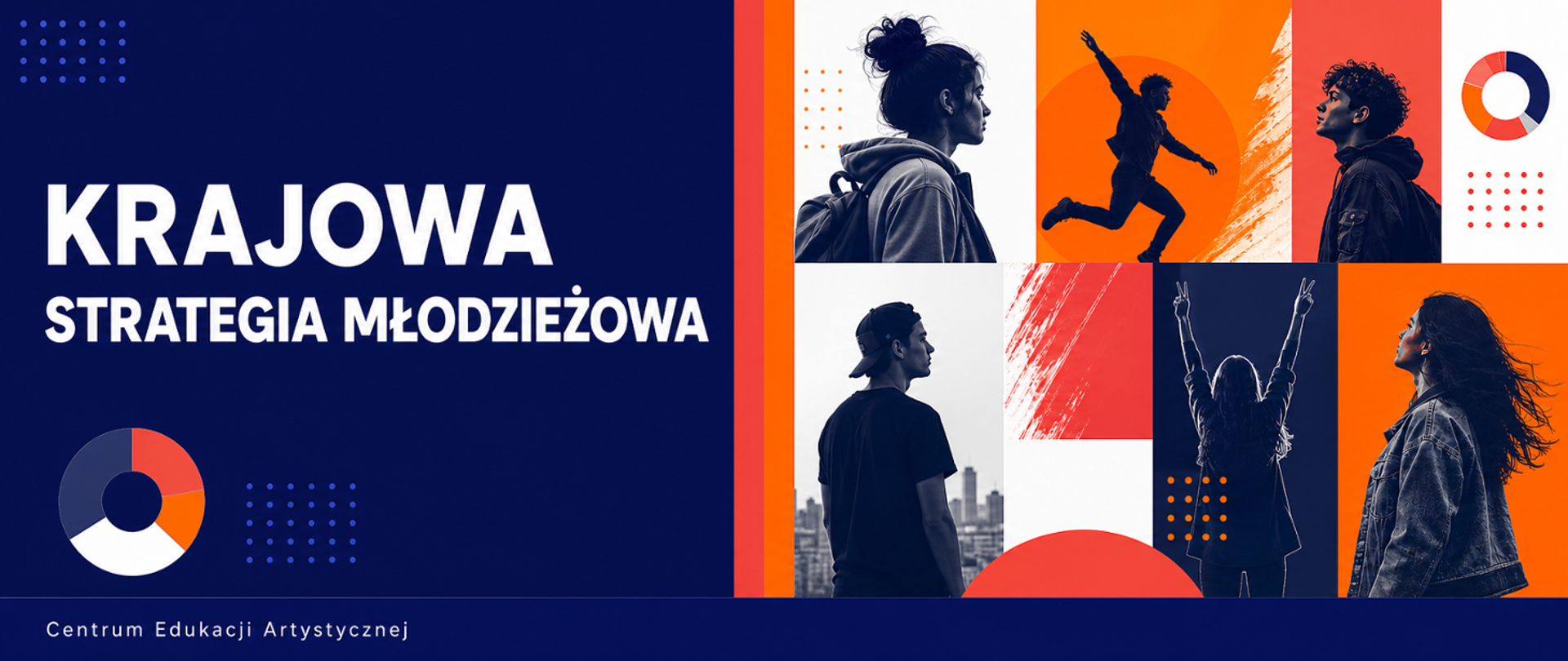 Baner Centrum Edukacji Artystycznej. Hasło: Krajowa Strategia Młodzieżowa. Kolorowe bloki graficzne z sylwetkami młodych ludzi, napis na granatowym tle.