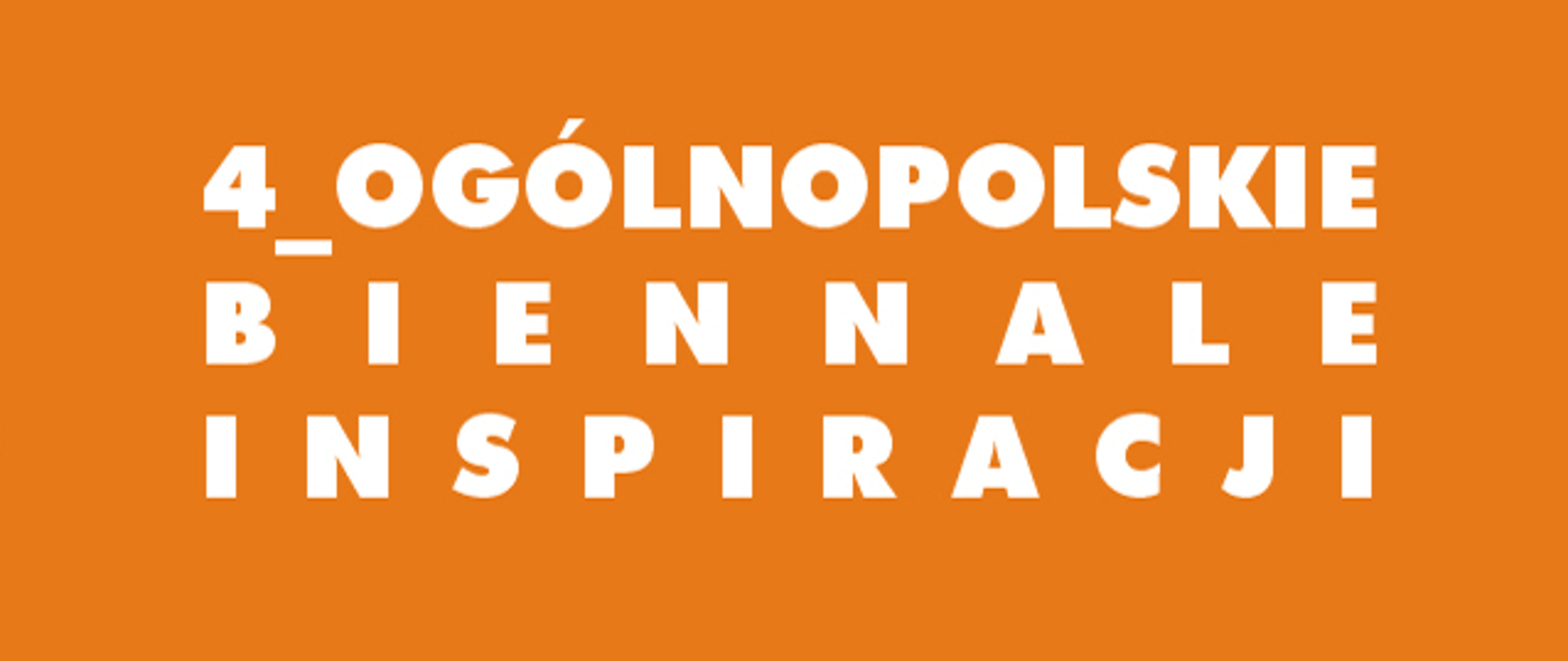 na pomarańczowym tle biały napis 4 ogólnopolskie biennale inspiracji, po lewej odwrócony znak zapytania