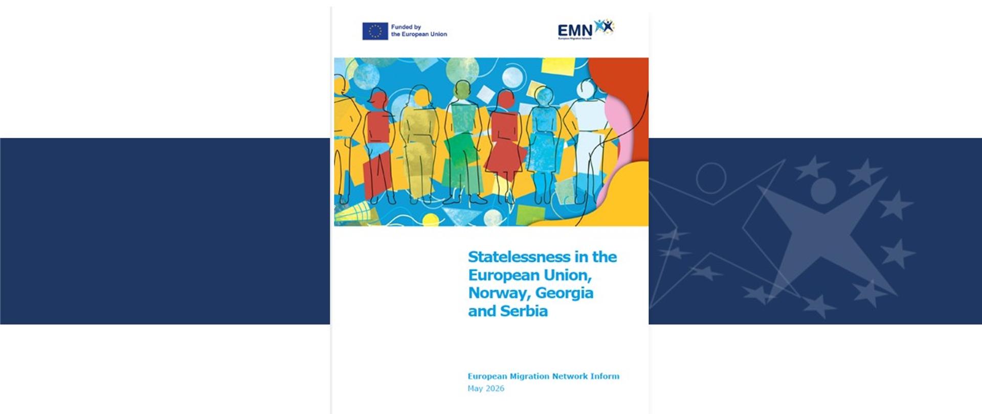 EMN Inform - Statelessness in the European Union, Norway, Georgia and Serbia