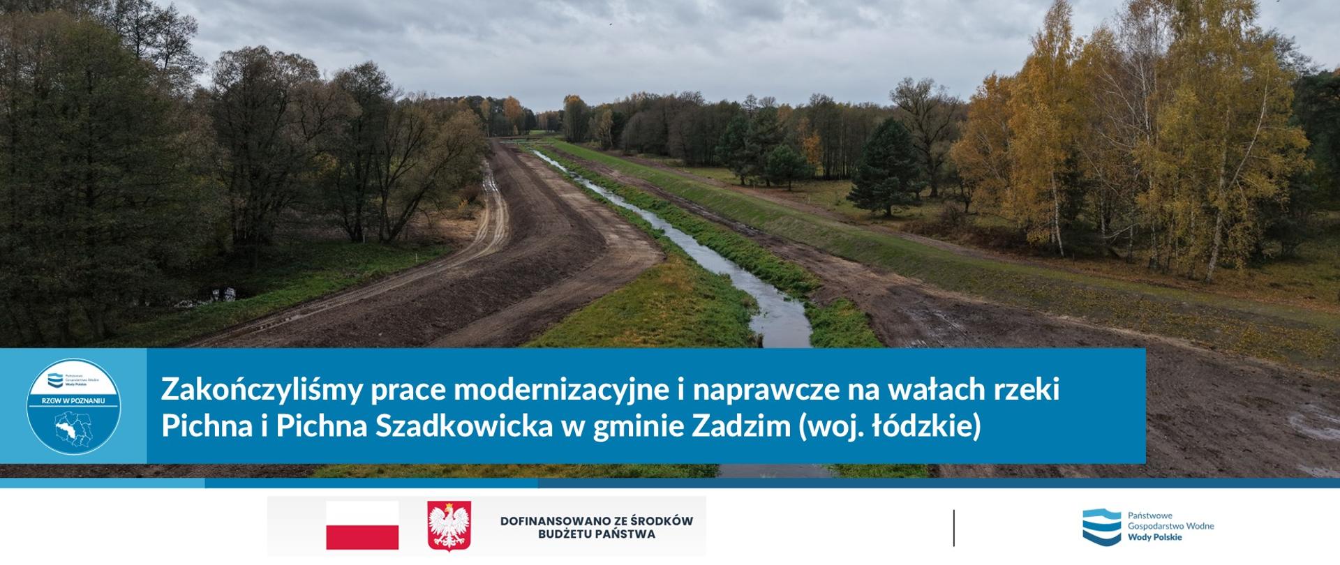 Zakończyliśmy prace modernizacyjne i naprawcze na wałach rzeki Pichny w gminie Zadzim