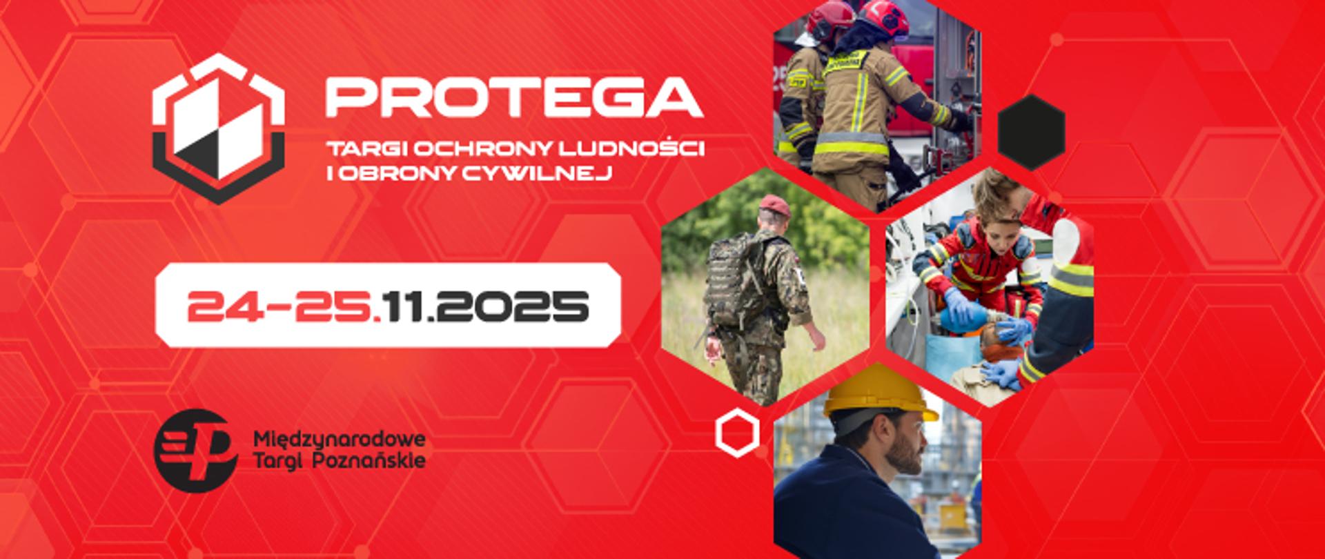 Grafika promująca targi Protega 2025. Na czerwonym tle widoczne jest logo wydarzenia, daty 24–25.11.2025 oraz zdjęcia przedstawiające strażaków, ratowników, żołnierza i pracownika w kasku ochronnym.