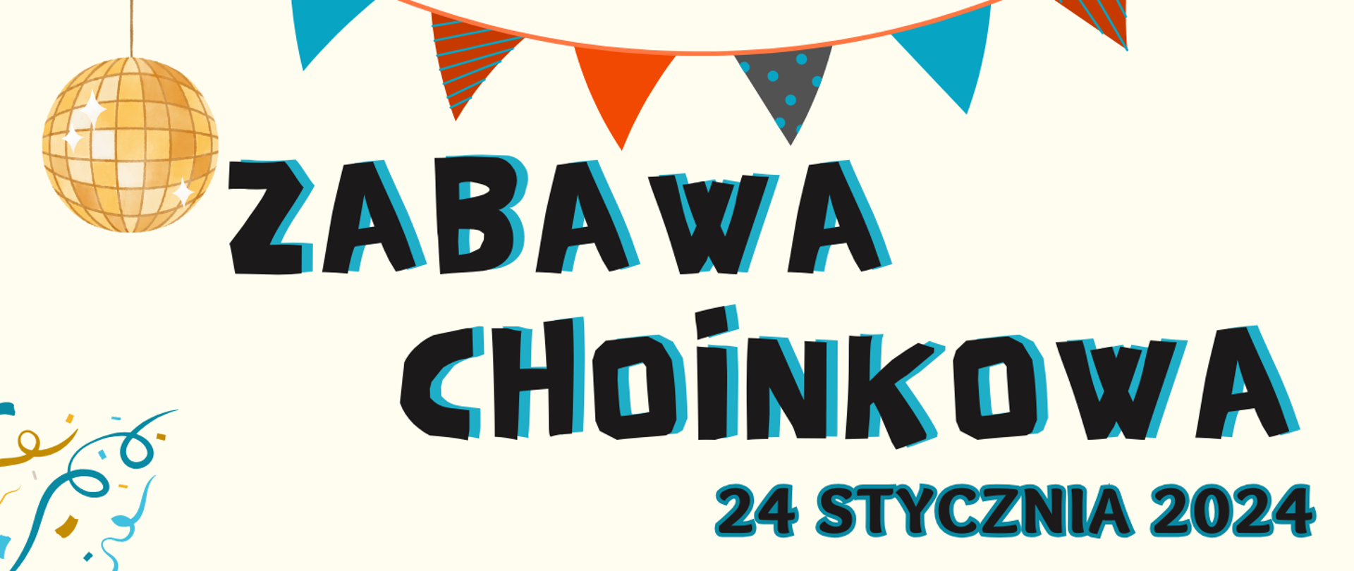 Plakat - Zabawa choinkowa 24 stycznia 2024 r.