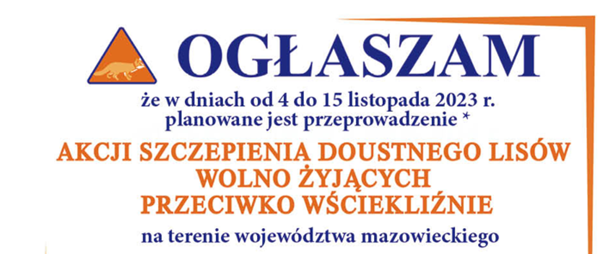 W dniach od 4 do 15 listopada 2023 planowana jest akcja szczepienia lisów