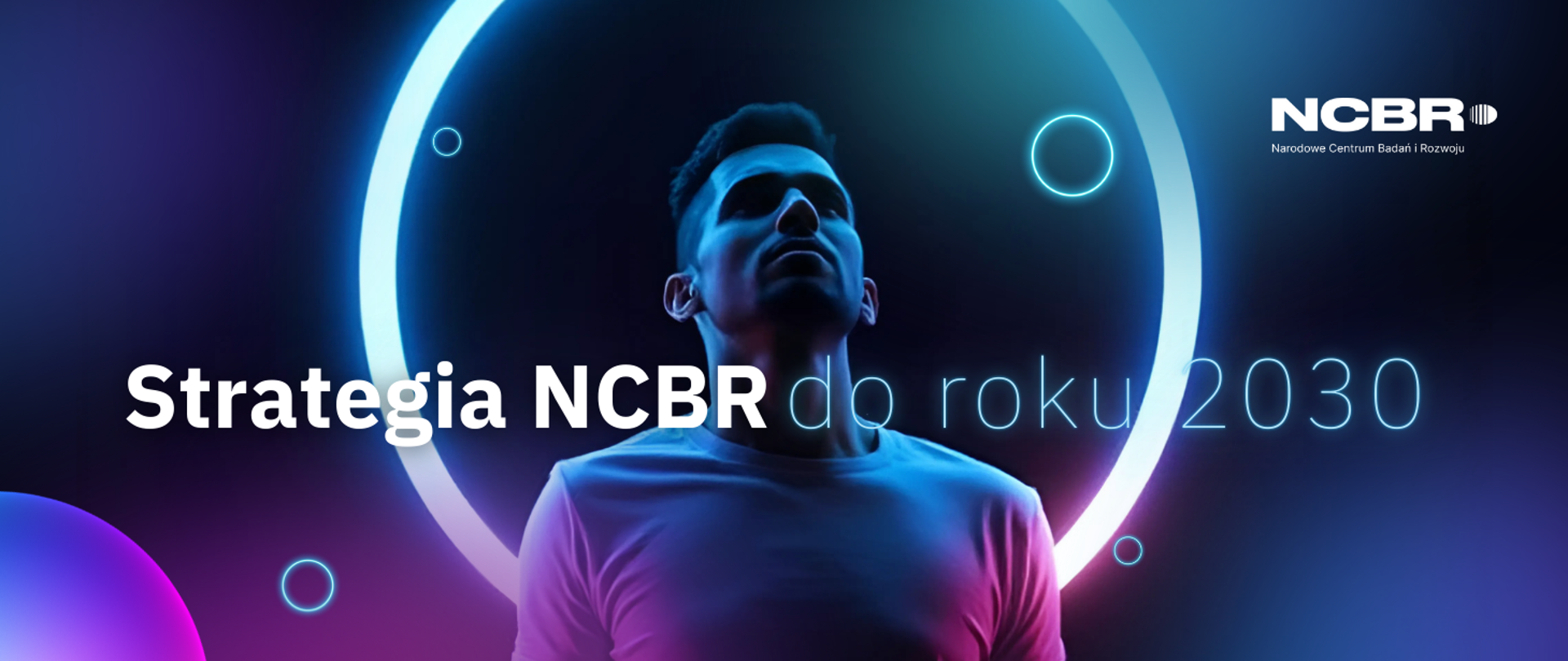 Nowa strategia Narodowego Centrum Badań i Rozwoju