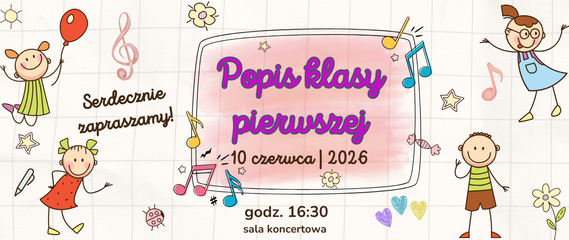 Na kolorowym tle z motywami prostych, kreskówkowych motywów dziecięcych informacja: Popis klasy I 10.06.2026r., godz. 16.30