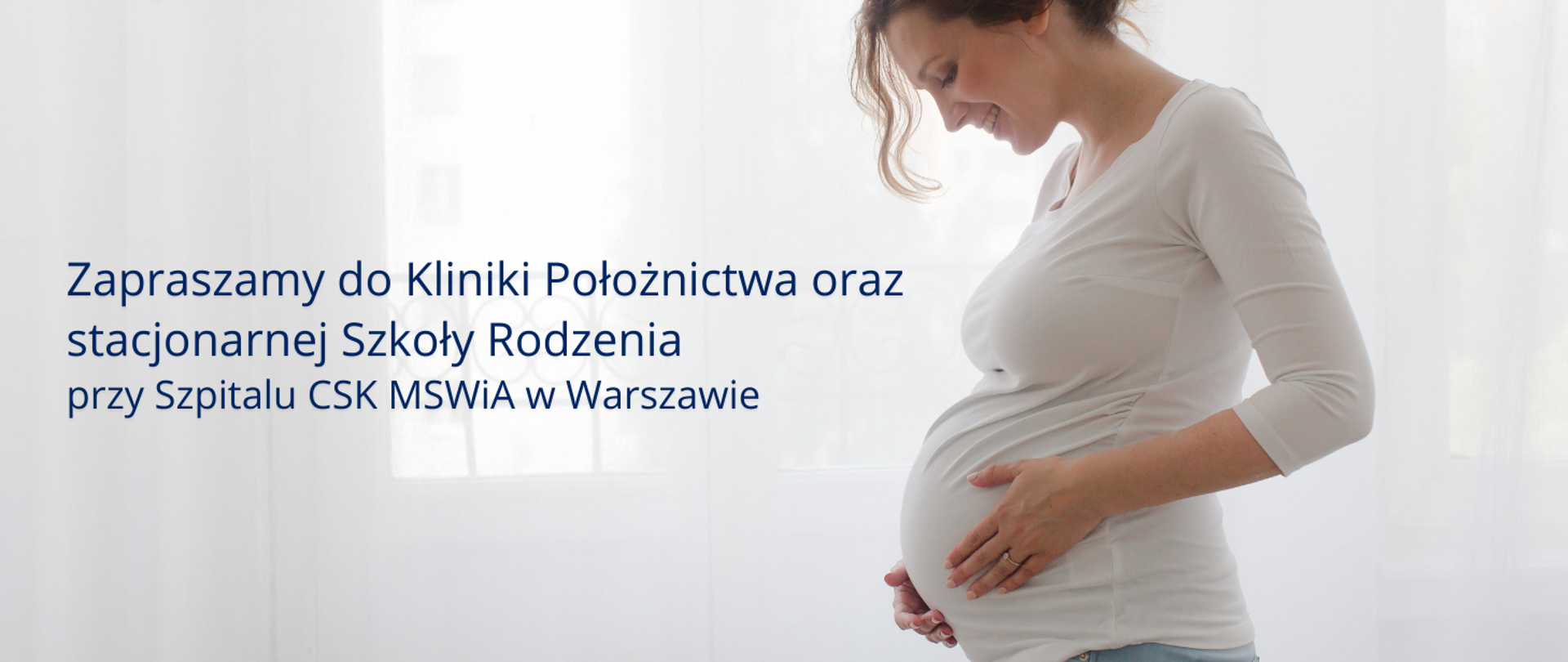 Zapraszamy do Kliniki Położnictwa oraz stacjonarnej Szkoły Rodzenia przy Szpitalu CSK MSWiA w Warszawie