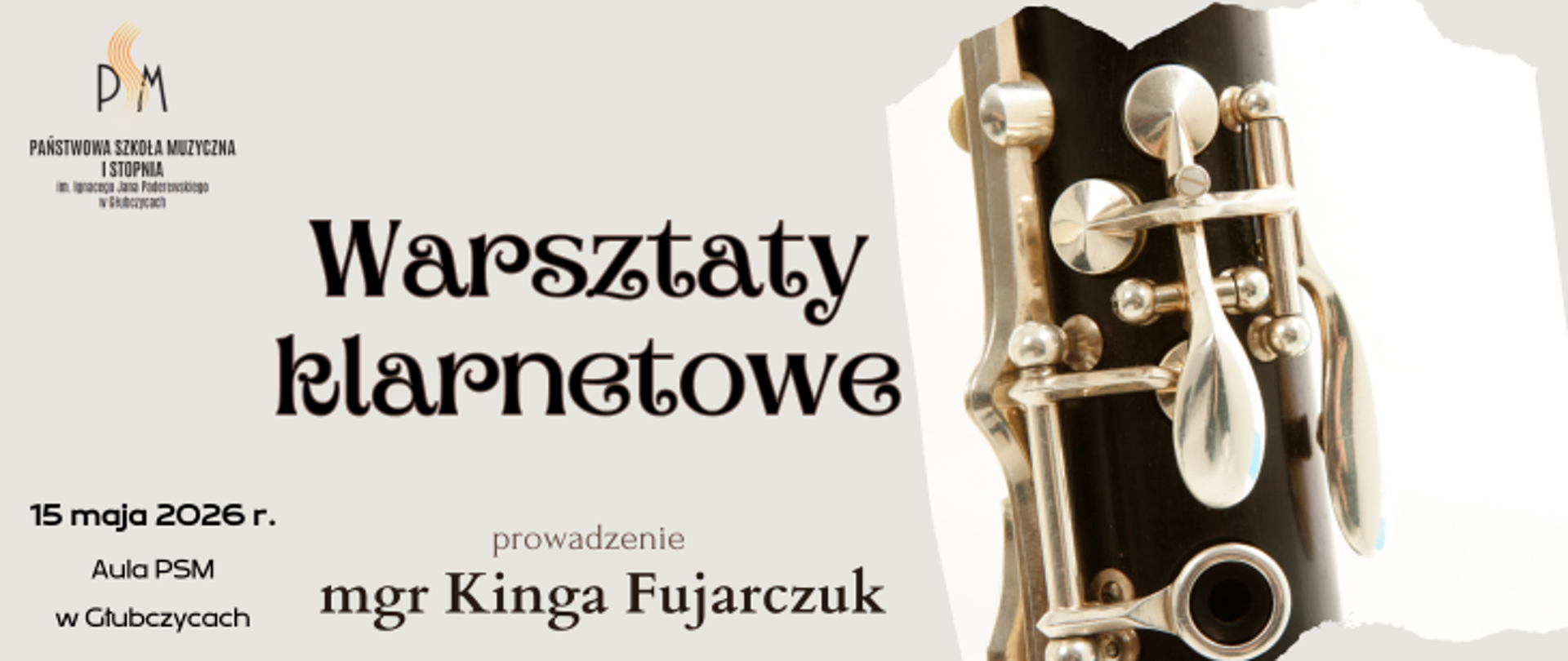 Warsztaty klarnetowe 15 maja 2026 r. prowadzenie p. Kinga Fujarczuk