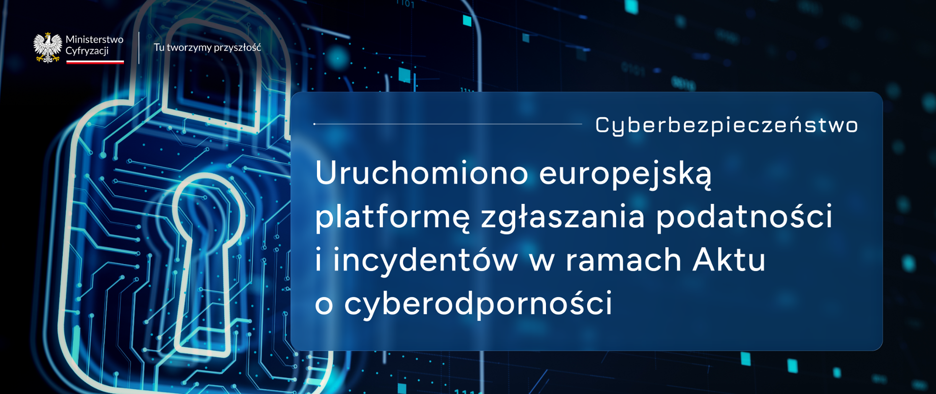Uruchomiono europejską platformę zgłaszania podatności i incydentów w ramach Aktu o cyberodporności - Cyberbezpieczeństwo 