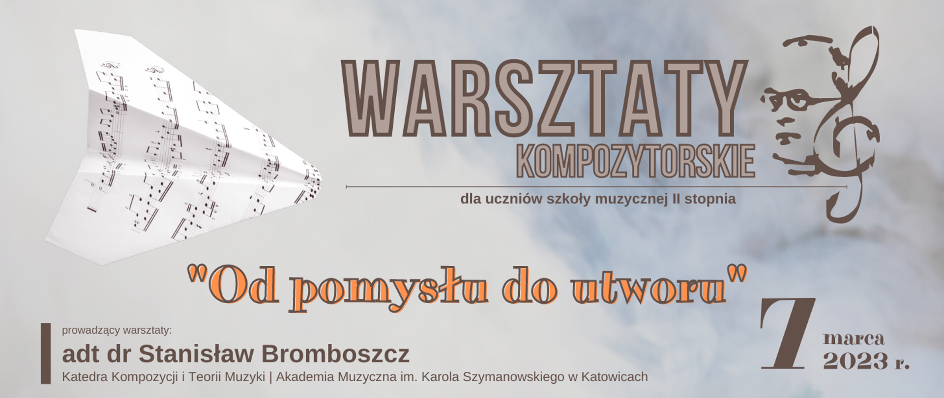 Banner w kolorze szarym, przedstawiający nuty złożone w papierowy samolot oraz logotyp szkoły, ze szczegółową informacją dotyczącą warsztatów kompozytorskich dla uczniów szkoły muzycznej II stopnia (data 7 marca 2023 roku, sala 001)