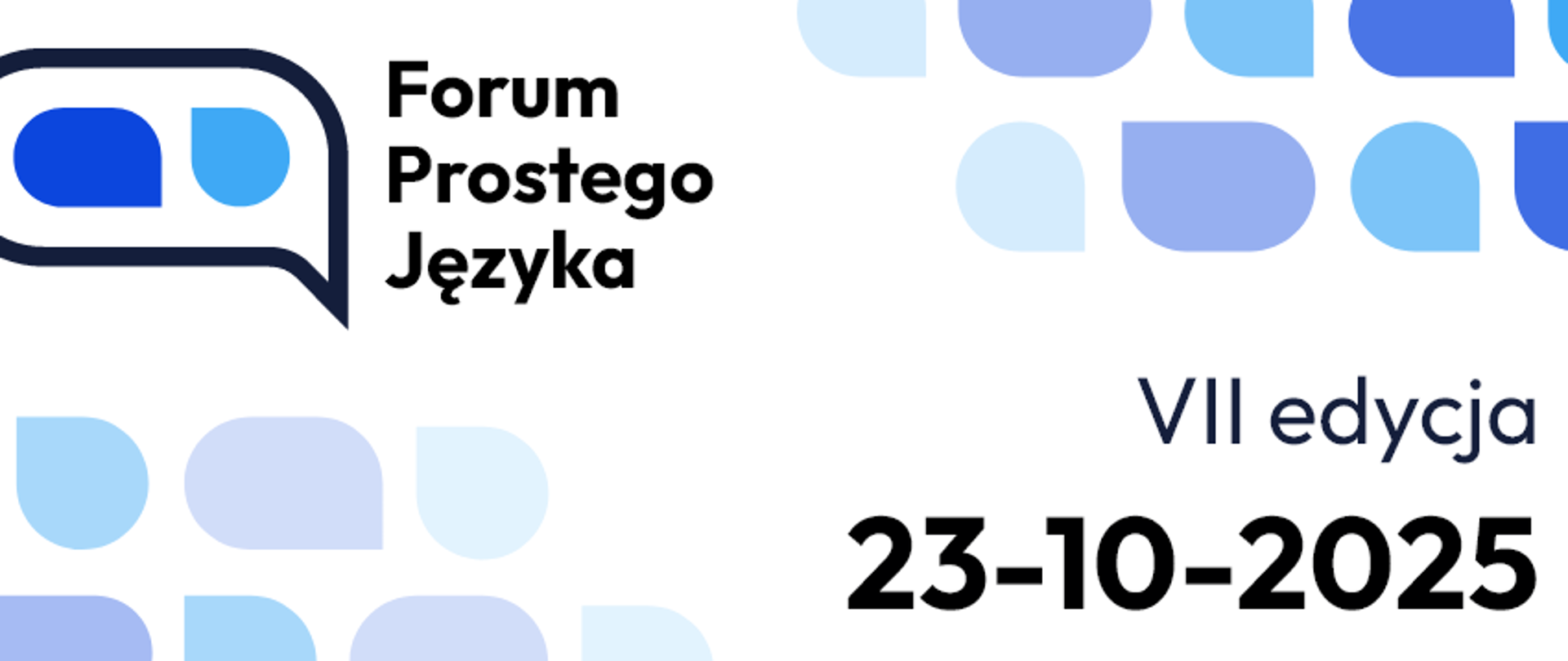 Baner z napisem Forum Prostego Języka - VII edycja 23-10-2015. Baner jest biały z niebieskimi i błękitnymi chmurkami w rogach.