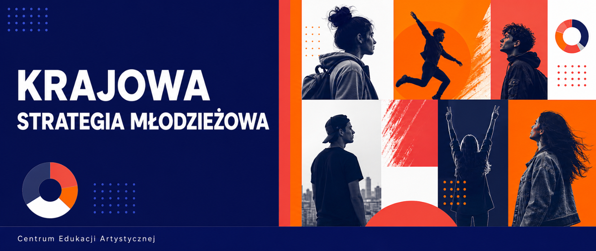 Baner Centrum Edukacji Artystycznej. Hasło: Krajowa Strategia Młodzieżowa. Kolorowe bloki graficzne z sylwetkami młodych ludzi, napis na granatowym tle