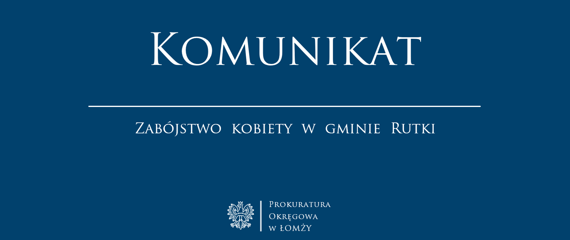 Komunikat-zabójstwo kobiety w gminie Rutki