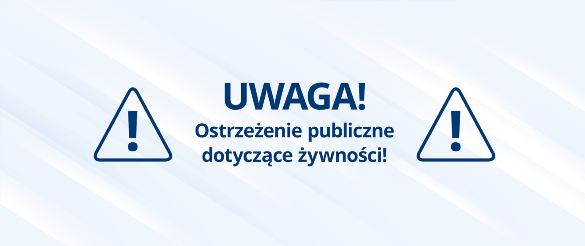 Uwaga ostrzeżenie publiczne dotyczące żywności