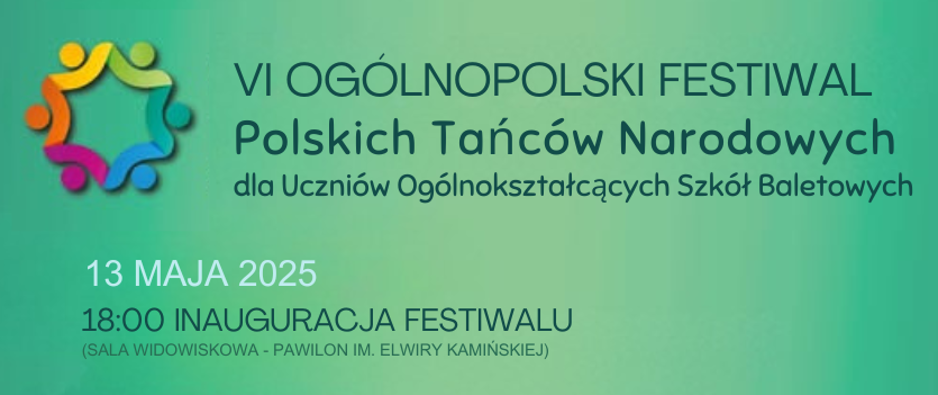 grafika VI Ogólnopolskiego Festiwalu Polskich Tańców Narodowych - na zielonym tle logo festiwalu i informacja o inauguracji VI edycji w dniu 13 maja 2025 r o godzinie 18:00