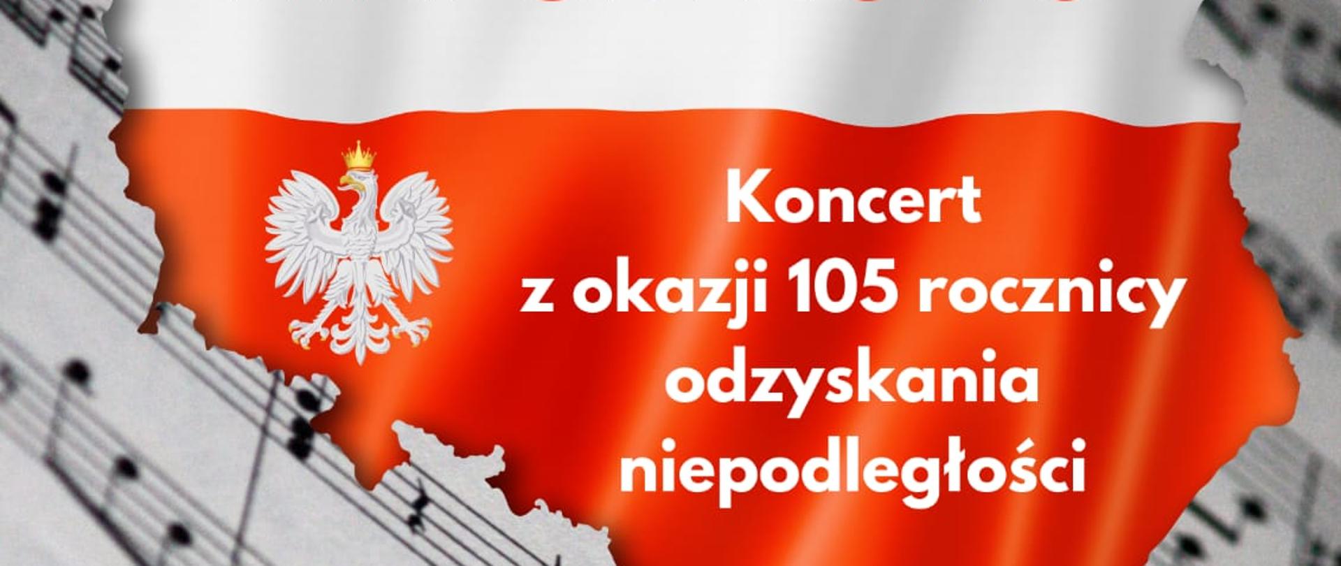 zdjęcie przedstawia zaproszenie na specjalny koncert "Naszej-Niepodległej" 13 listopada 2023 poświęcony 105 rocznicy odzyskania niepodległości. 
