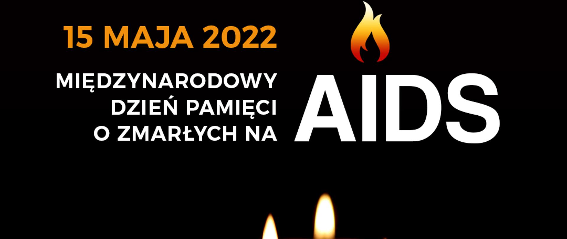 Dzień pamięci AIDS 15 maja 2022