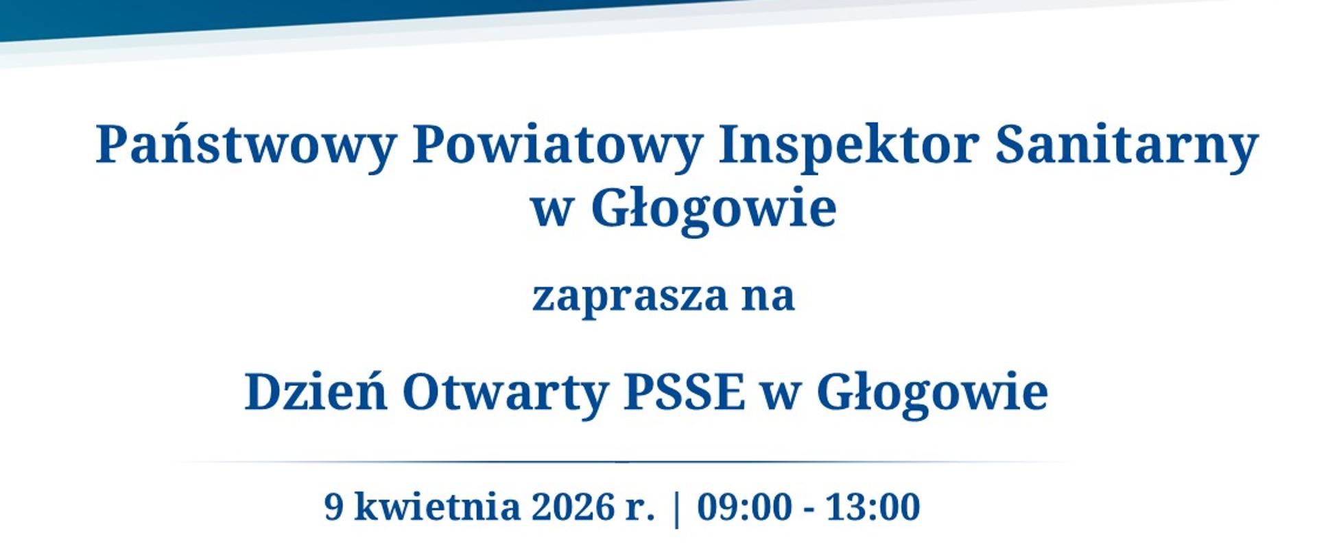Plakat informacyjny Państwowego Powiatowego Inspektora Sanitarnego w Głogowie zapraszający na Dzień Otwarty PSSE w Głogowie, który odbędzie się 9 kwietnia 2026 roku w godzinach 9:00–13:00. Na plakacie podano program wydarzenia, m.in. pokazy laboratoryjne, pomiary środowiskowe, prelekcje oraz atrakcje edukacyjne dla dzieci.