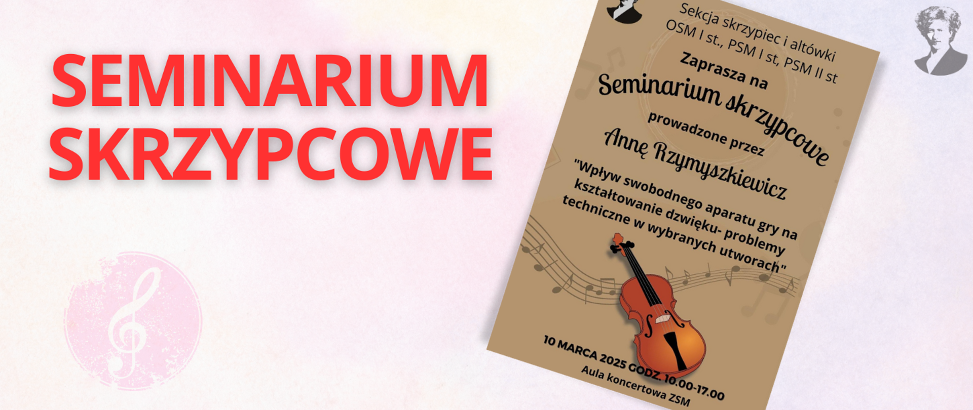 Różowo-fioletowa grafika z czerwonym napisem "seminarium skrzypcowe", po prawej stronie miniatura plakatu zapraszającego na wydarzenie i podobizna Paderewskiego.