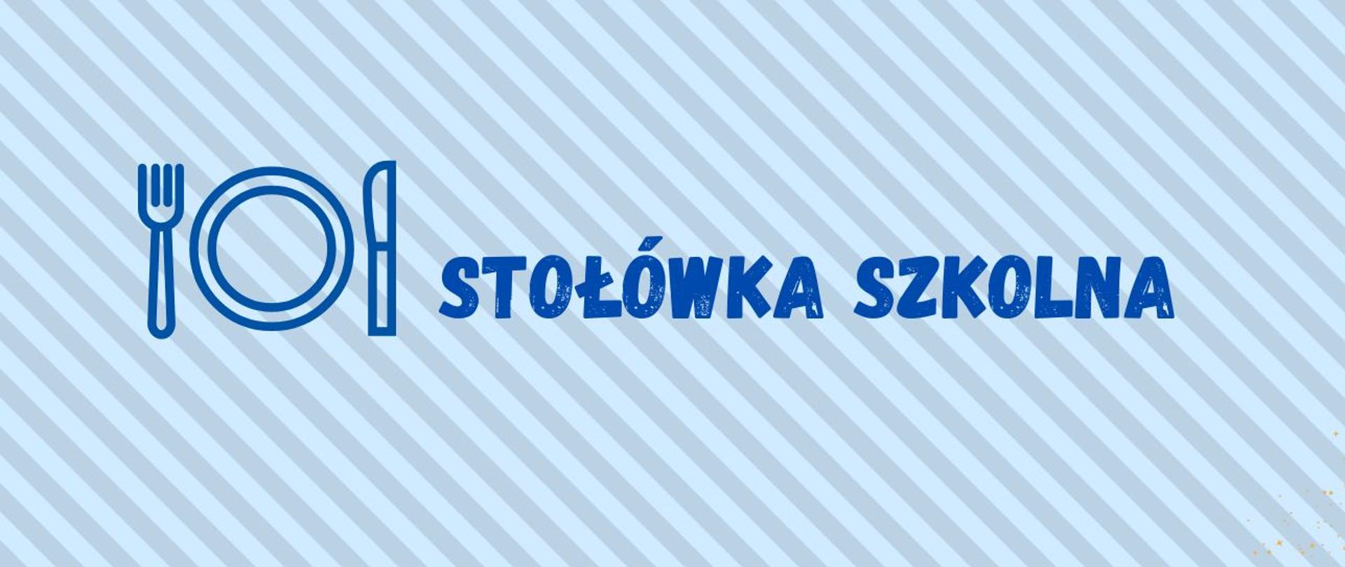 Baner stołówka szkolna z ikonką talerza ze sztućcami, napis i grafika granatowe, tło niebieskoszare w poprzeczne paski
