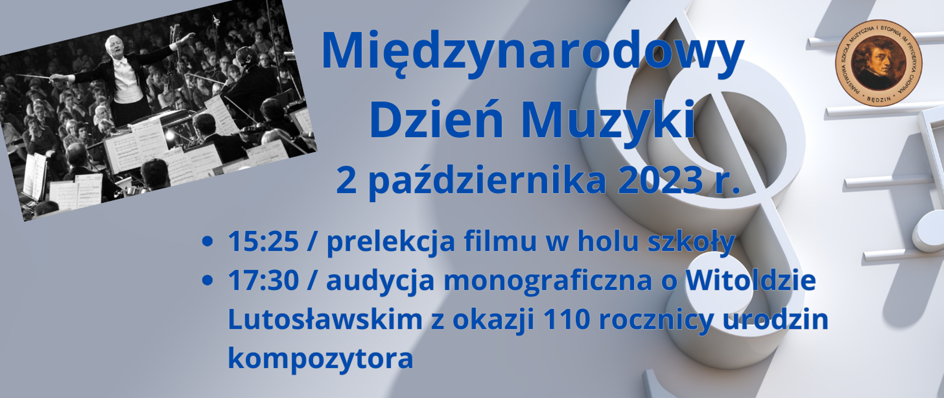 baner na szarym tle, na środku niebieskie opisy wydarzenia, w górnej części logo szkoły i zdjęcie kompozytora