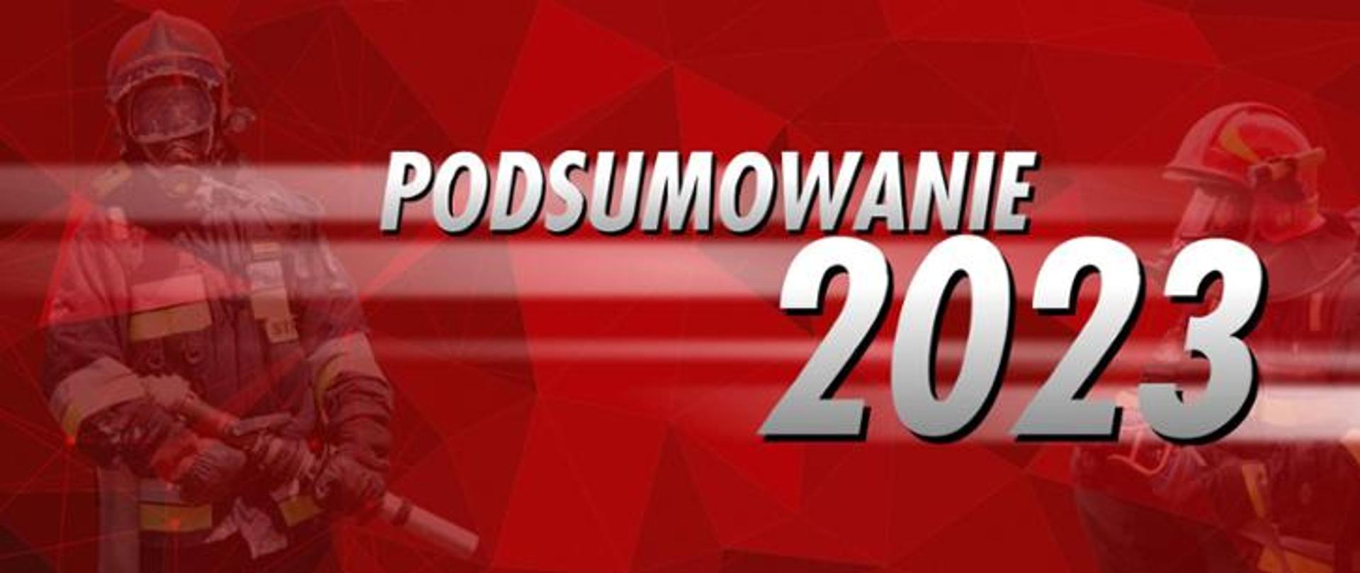 Grafika ze strażakami z napisem podsumowanie 2023
