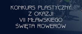 Weź udział w konkursie plastycznym „Bezpieczne wakacje na rowerze”