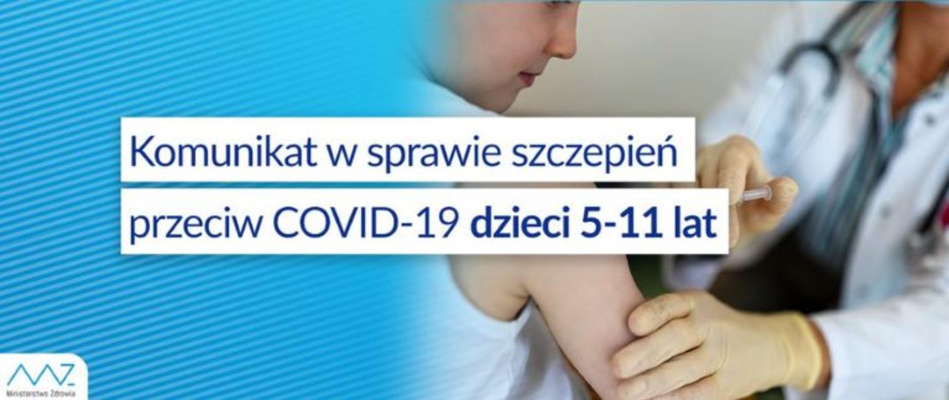Komunikat w sprawie szczepień przeciw COVID-19 dzieci 5-11 lat