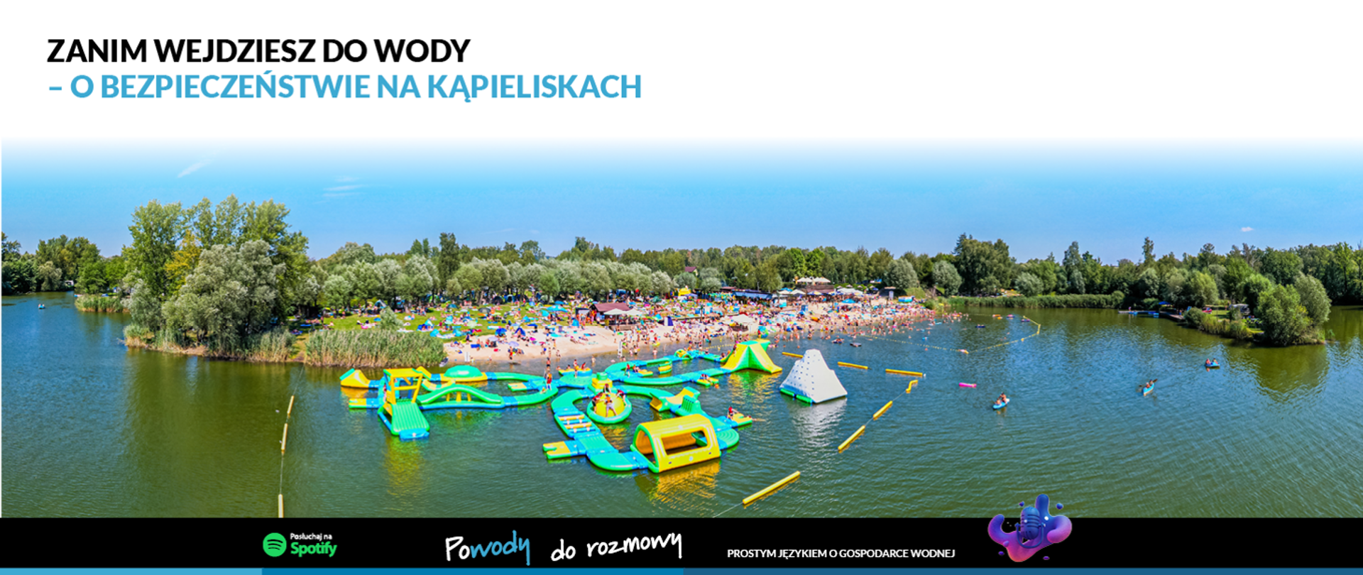 Zanim wejdziesz do wody - o bezpieczeństwie na kąpieliskach 