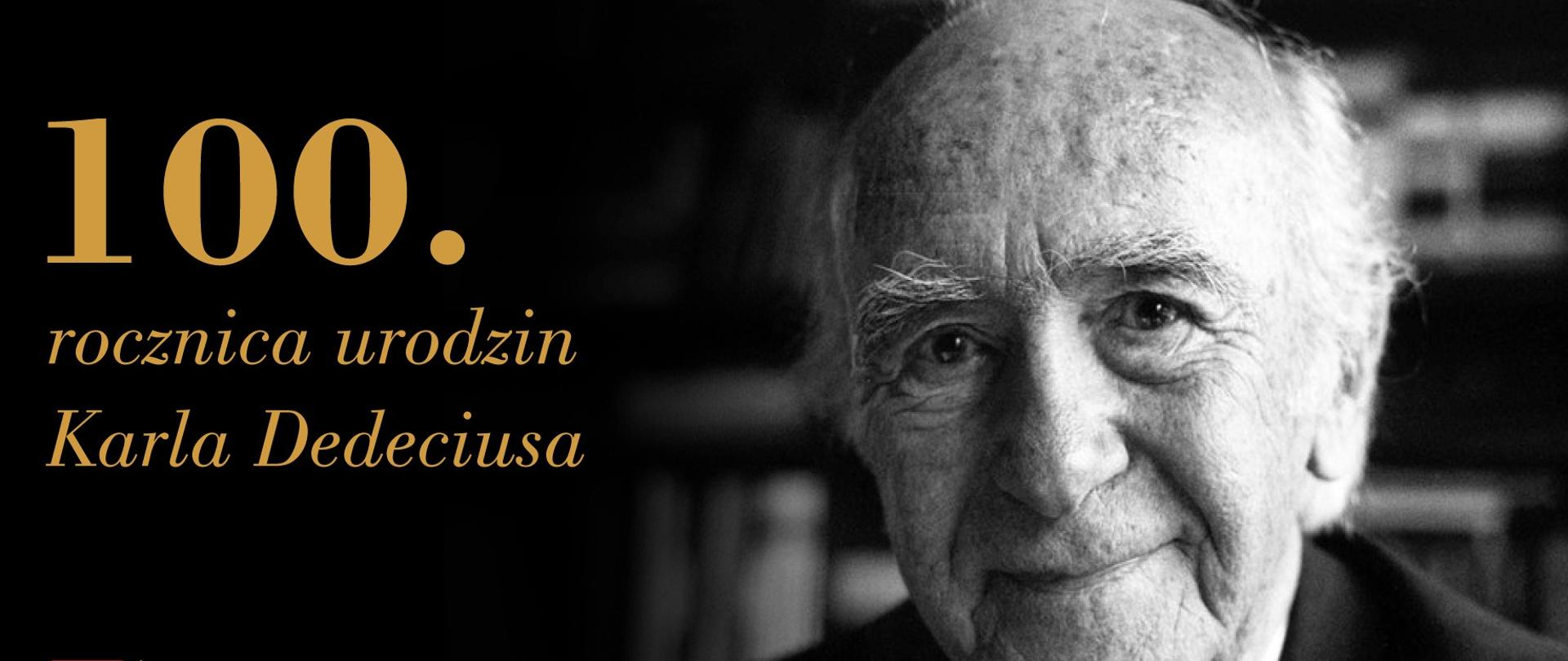 100. rocznica urodzin Karla Dedeciusa 