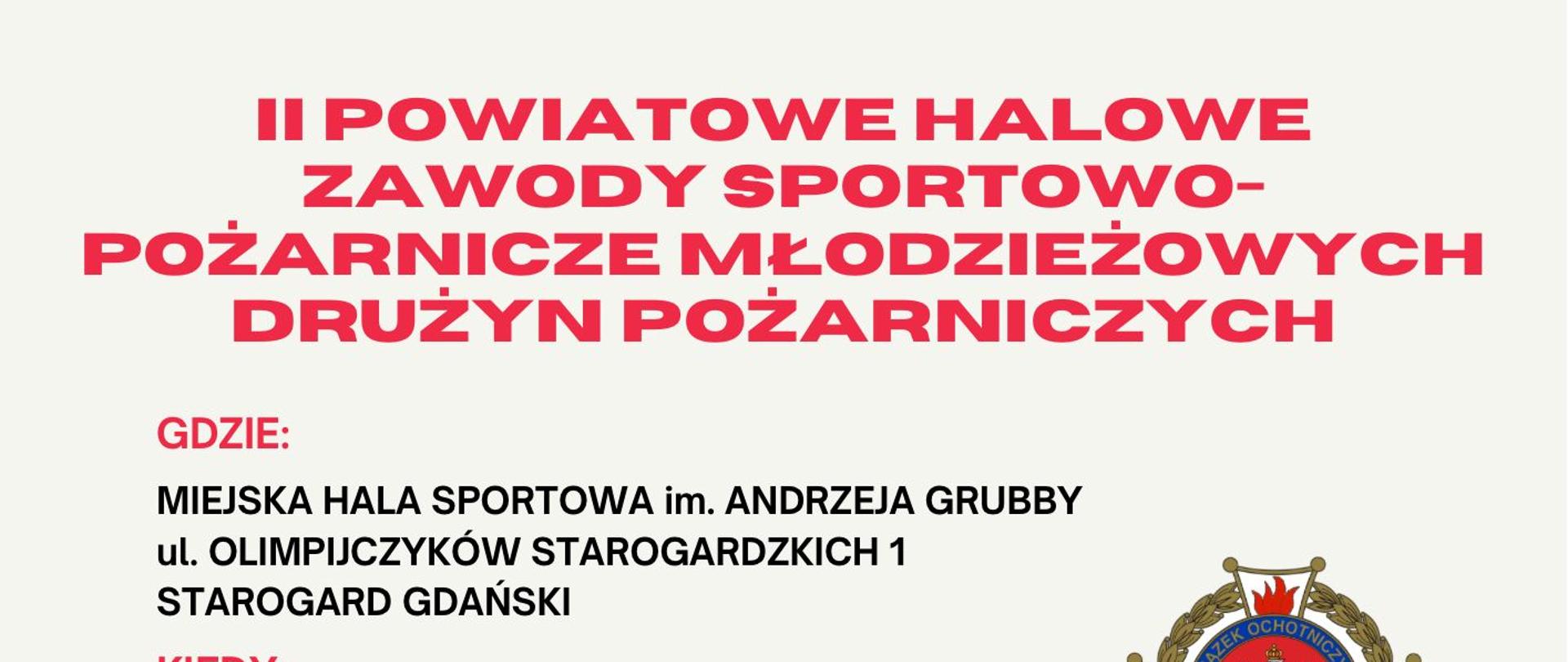 Plakat reklamowy II Powiatowe Halowe Zawody Sportowo-Pożarnicze Młodzieżowych Drużyn Pożarniczych