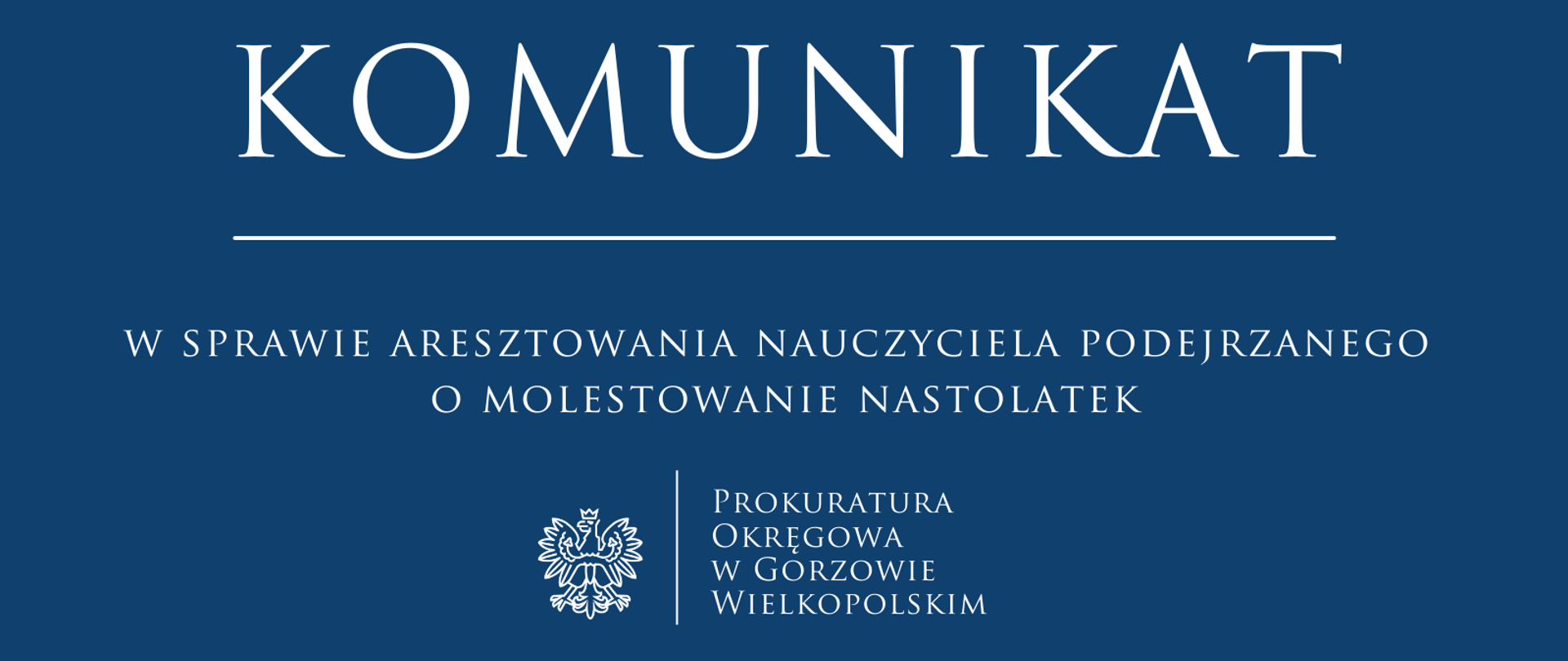 Komunikat w sprawie aresztowania nauczyciela podejrzanego o molestowanie nastolatek